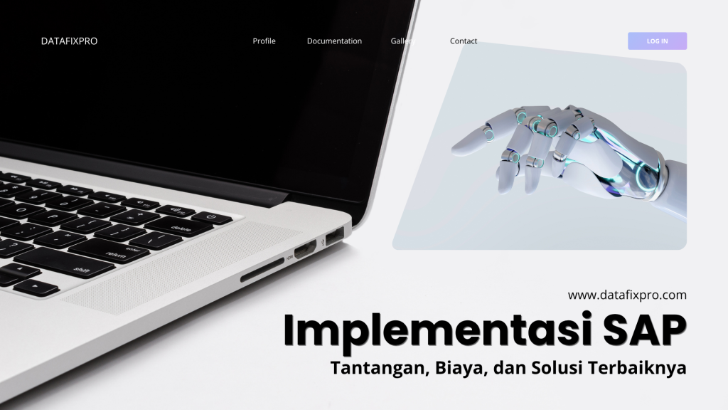 Implementasi SAP: Tantangan, Biaya, dan Solusi Terbaik
