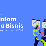 IoT dalam Dunia Bisnis: Tren dan Penerapannya di 2026
